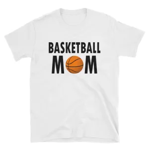 Basketball Mom T Shirt White Short-Sleeve Unisex Basketball Mom T Shirt