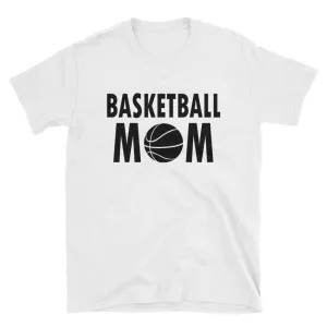 Basketball Mom T Shirt White Unisex Sports Mother T Shirt Basketball Mum T Shirt