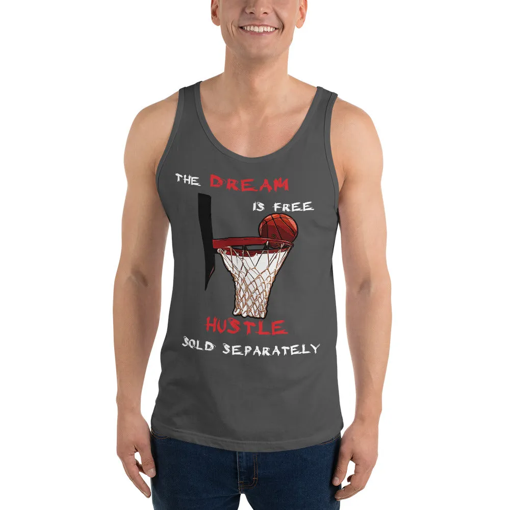 March Madness The Dream is Free Hustle Sold Separately Basketball Tank Top