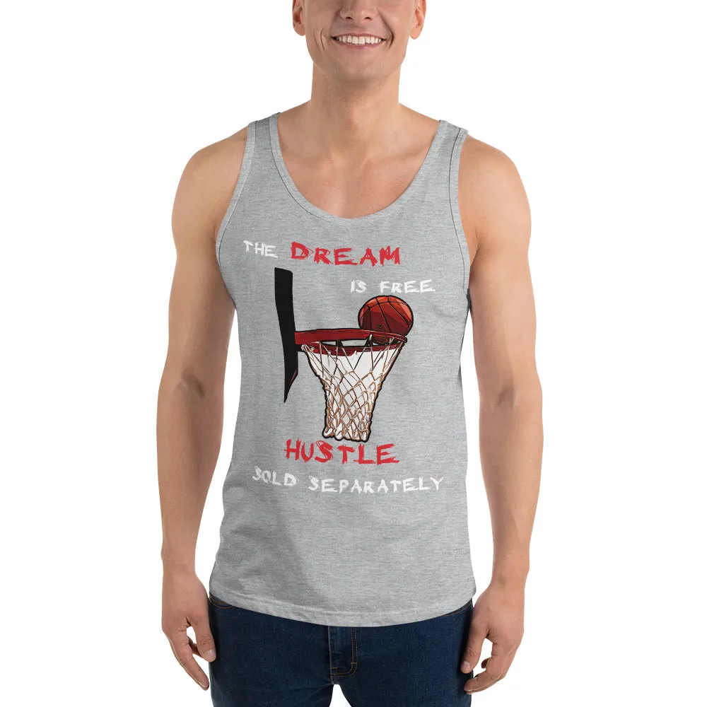 March Madness The Dream is Free Hustle Sold Separately Basketball Tank Top