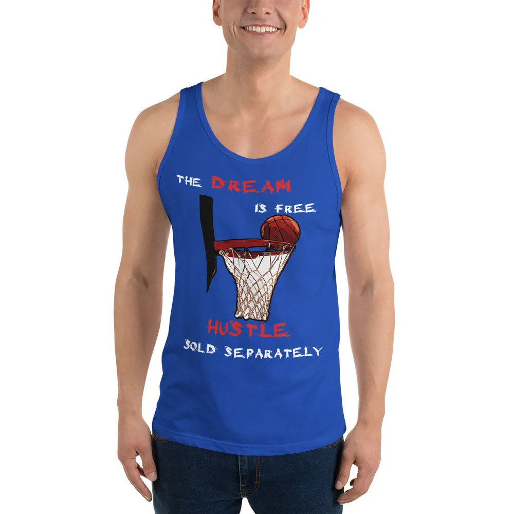 March Madness The Dream is Free Hustle Sold Separately Basketball Tank Top