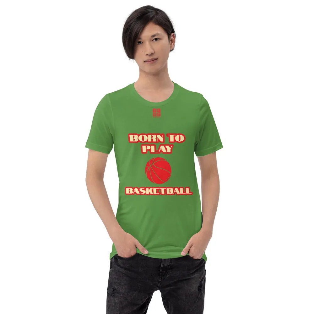 Short-Sleeve Unisex T-Shirt "10101-0031 Born To Play Basketball (Red Logo)"