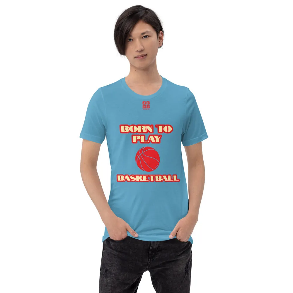 Short-Sleeve Unisex T-Shirt "10101-0031 Born To Play Basketball (Red Logo)"