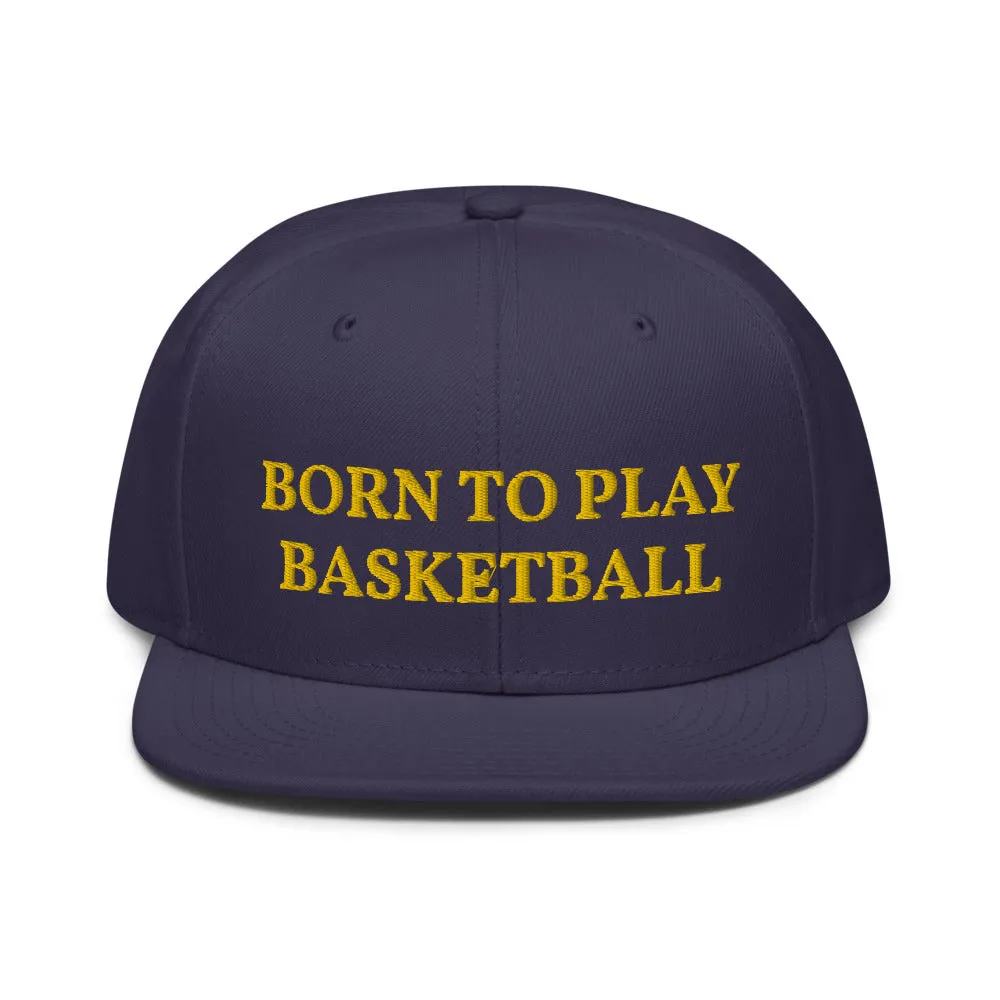 Snapback Hat "1051-0031 Born To Play Basketball (Yellow Logo)"