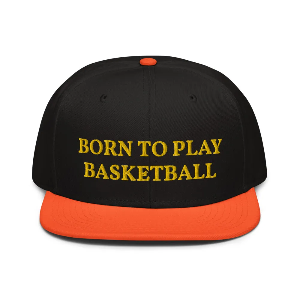 Snapback Hat "1051-0031 Born To Play Basketball (Yellow Logo)"