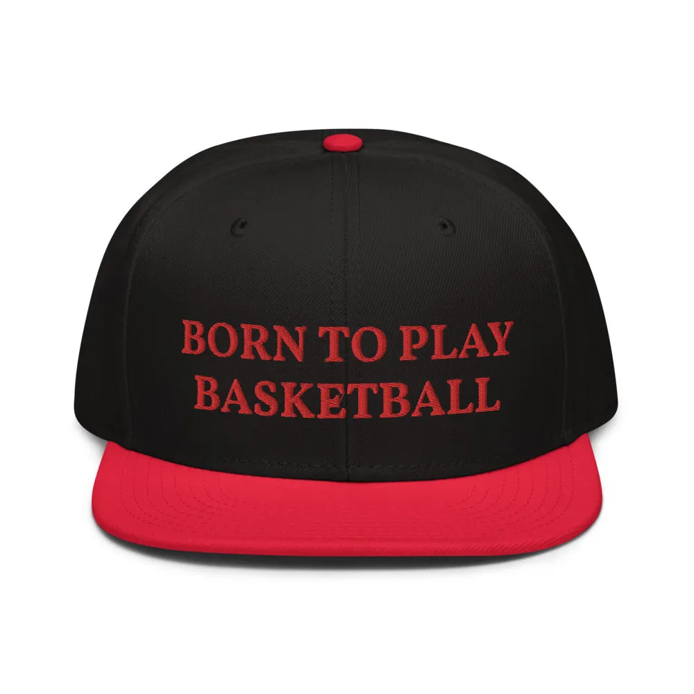 Snapback Hat "2051-0021 Born To Play Basketball (Red Logo)"