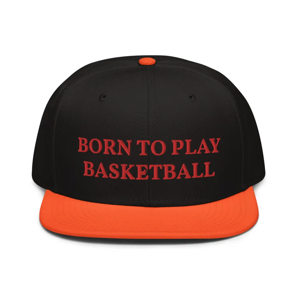 Snapback Hat "2051-0021 Born To Play Basketball (Red Logo)"
