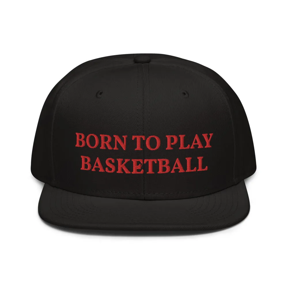 Snapback Hat "2051-0021 Born To Play Basketball (Red Logo)"