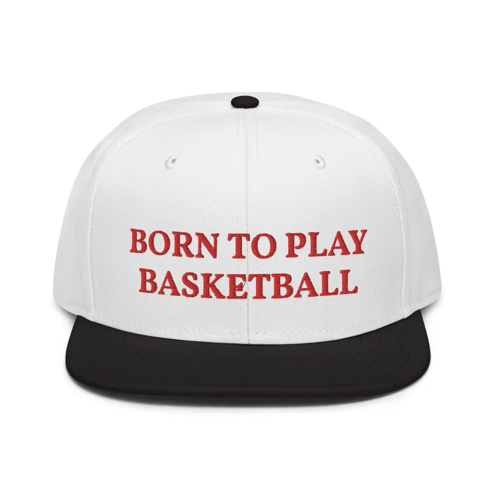 Snapback Hat "2051-0021 Born To Play Basketball (Red Logo)"