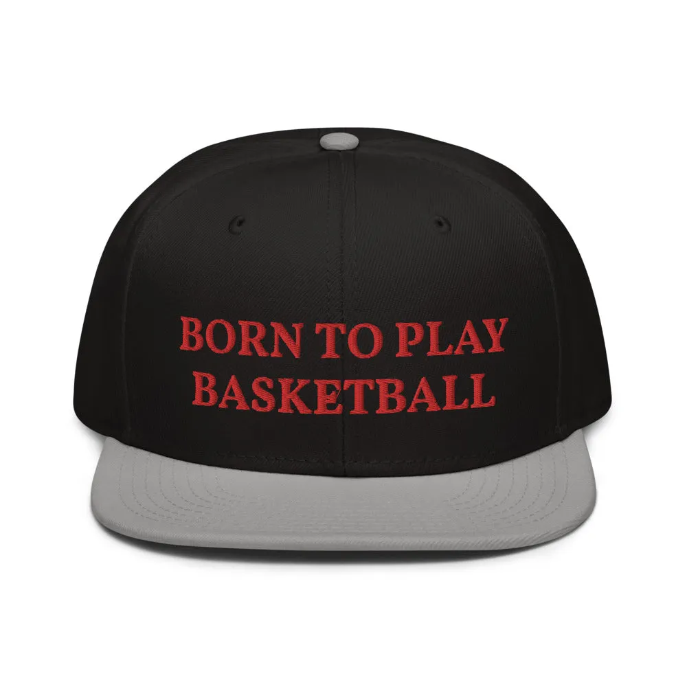 Snapback Hat "2051-0021 Born To Play Basketball (Red Logo)"