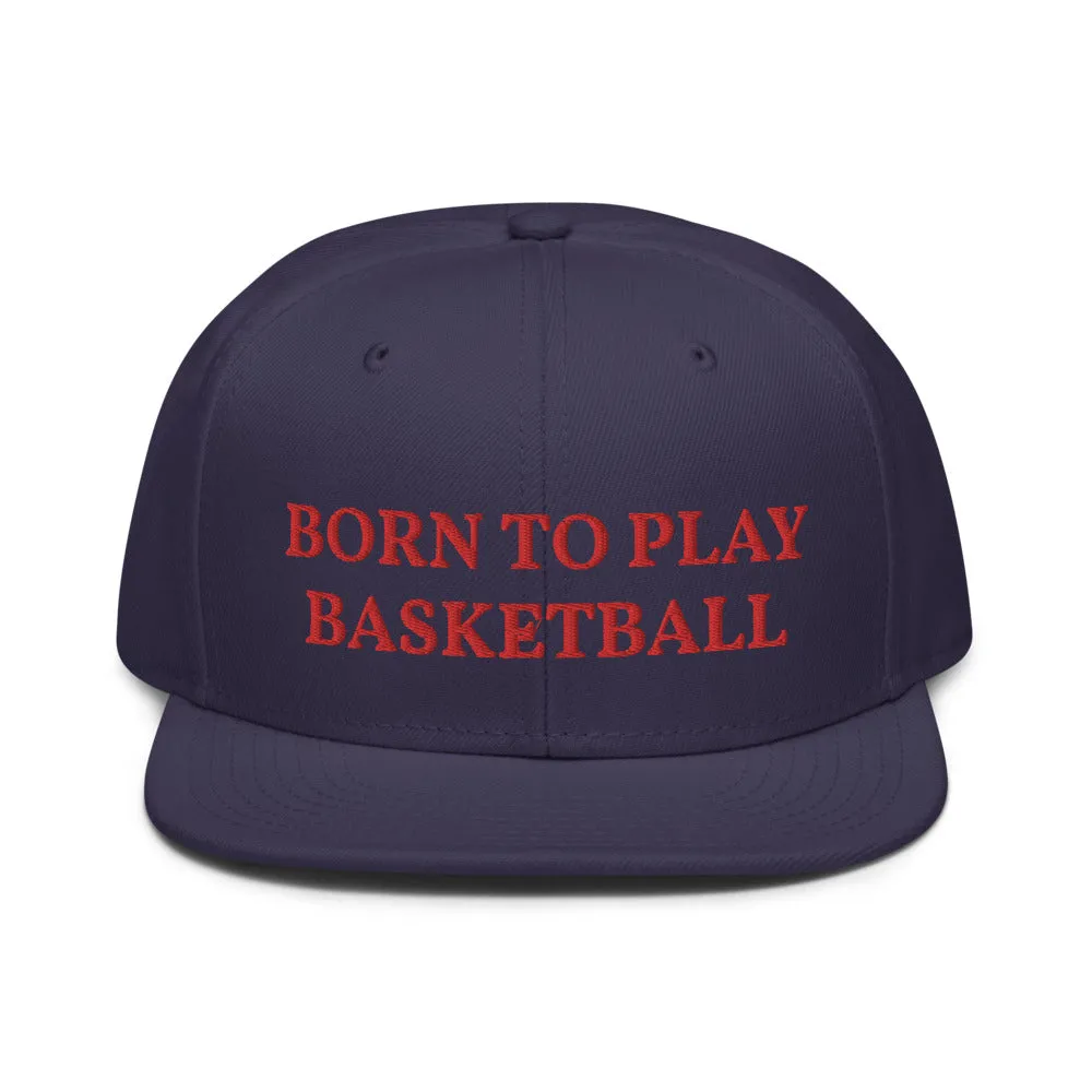 Snapback Hat "2051-0021 Born To Play Basketball (Red Logo)"