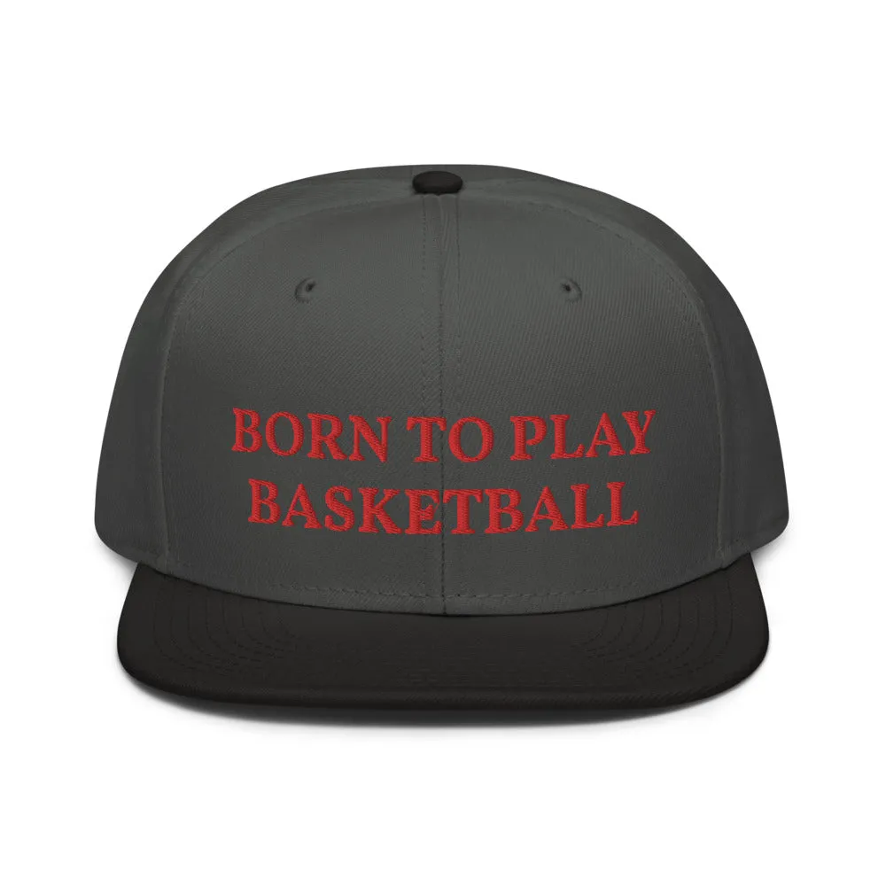 Snapback Hat "2051-0021 Born To Play Basketball (Red Logo)"