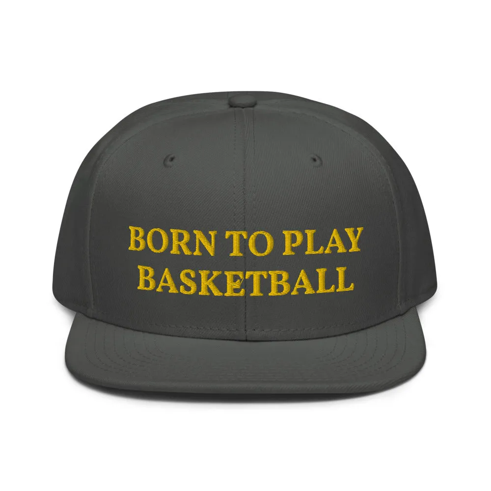 Snapback Hat "2051-0021 Born To Play Basketball (Yellow Logo)"