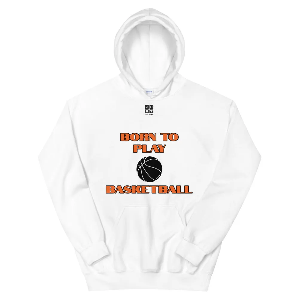 Unisex Hoodie "1041-0031 Born To Play Basketball (Black Logo)"
