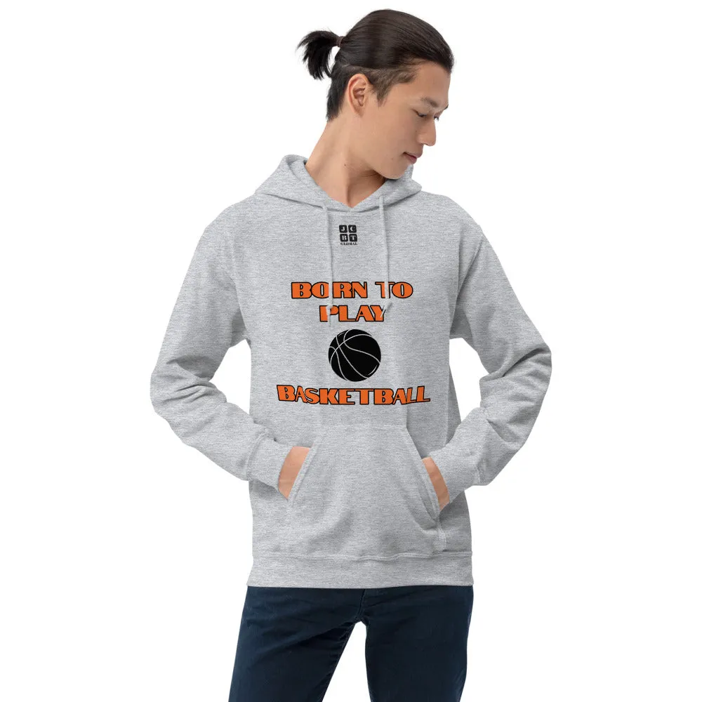 Unisex Hoodie "1041-0031 Born To Play Basketball (Black Logo)"