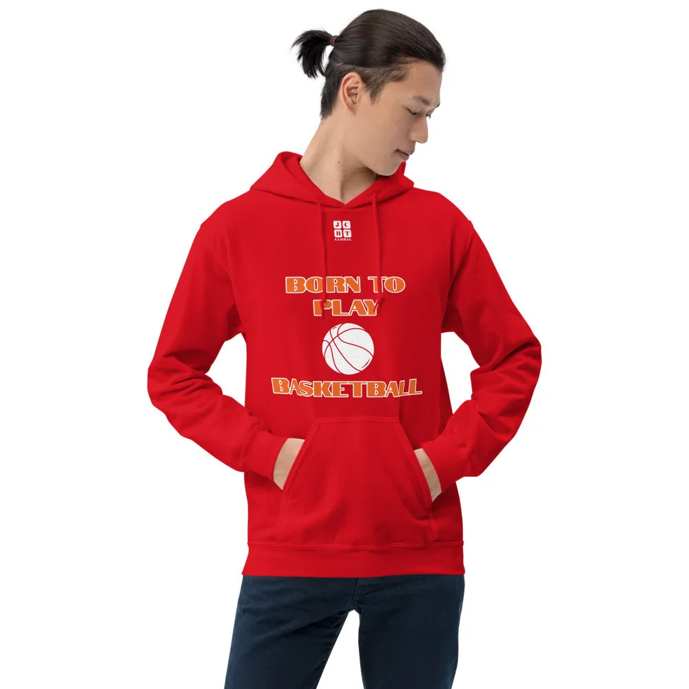 Unisex Hoodie "1041-0031 Born To Play Basketball (White Logo)"