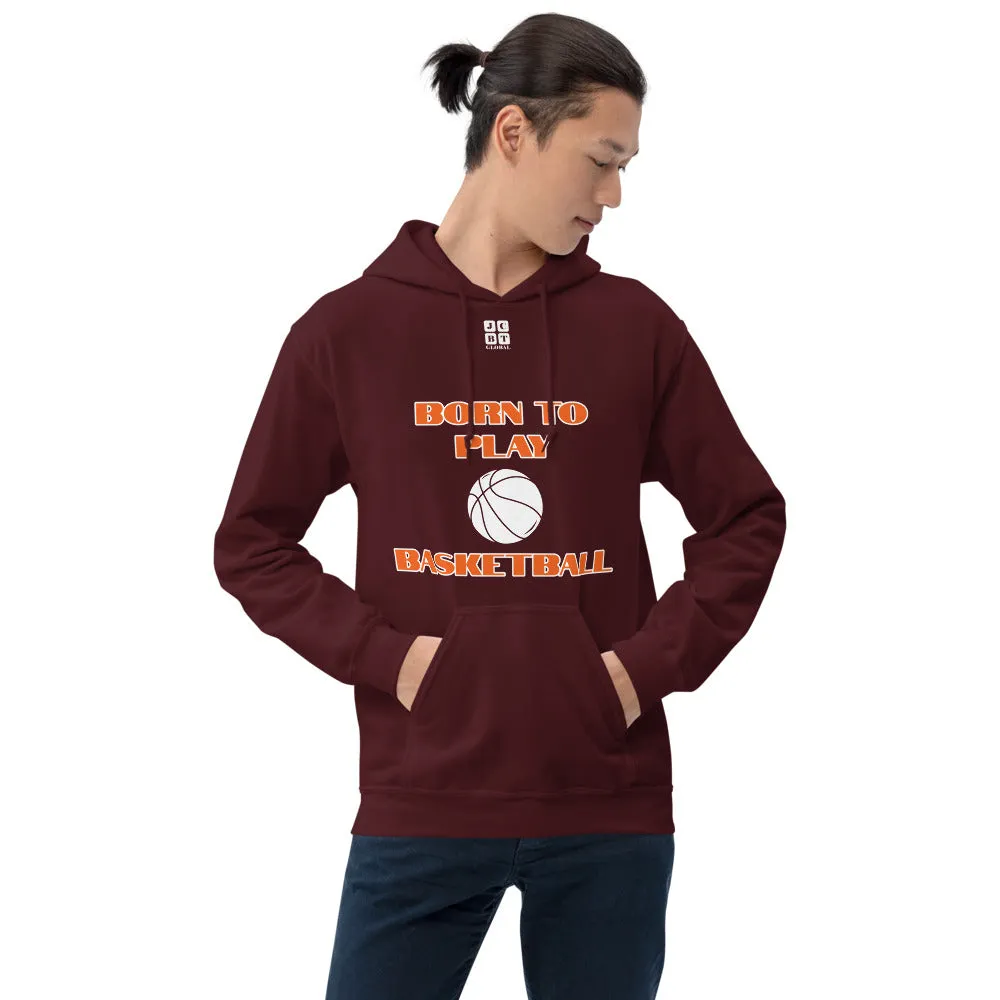 Unisex Hoodie "1041-0031 Born To Play Basketball (White Logo)"
