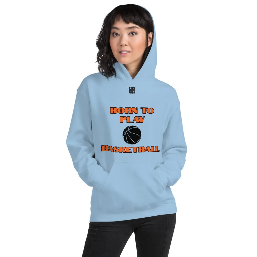 Unisex Hoodie "2041-0021 Born To Play Basketball (Black Logo)"