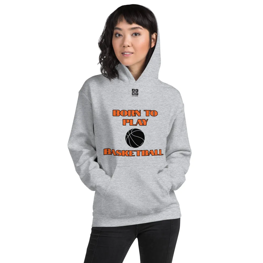 Unisex Hoodie "2041-0021 Born To Play Basketball (Black Logo)"