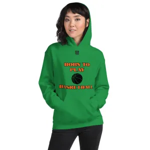 Unisex Hoodie "2041-0021 Born To Play Basketball (Black Logo)"