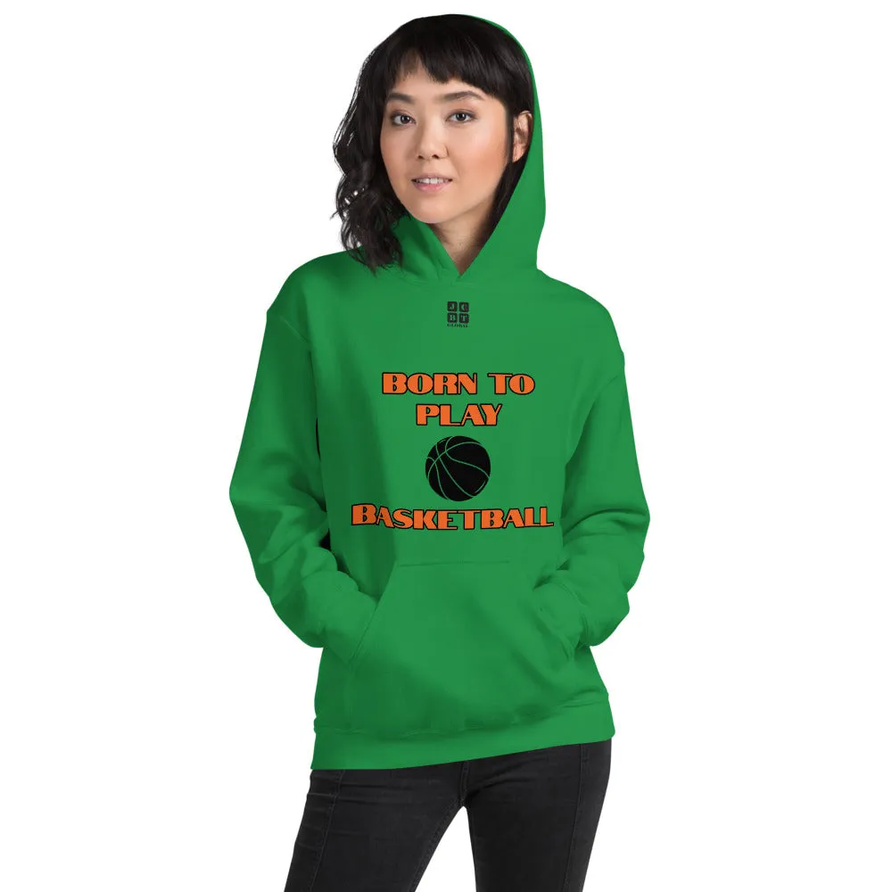 Unisex Hoodie "2041-0021 Born To Play Basketball (Black Logo)"