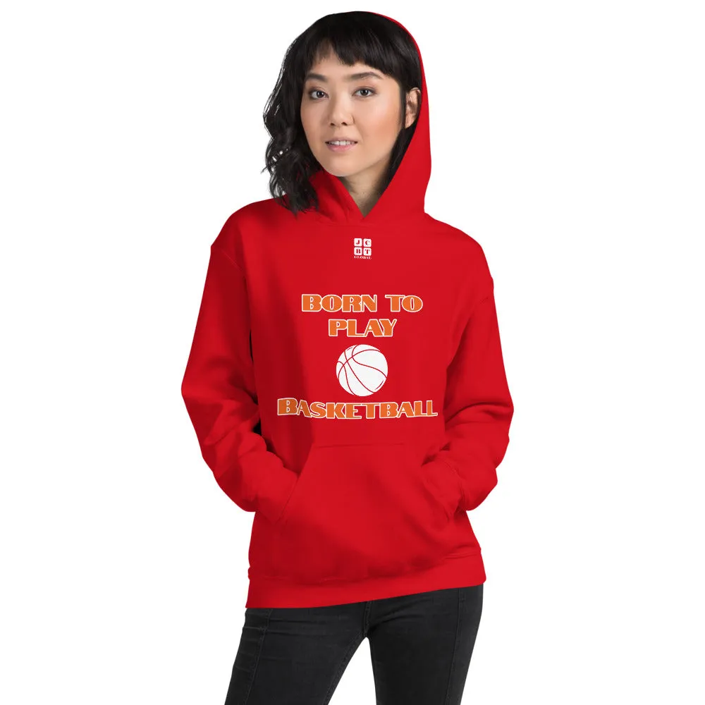 Unisex Hoodie "2041-0021 Born To Play Basketball (White Logo)"